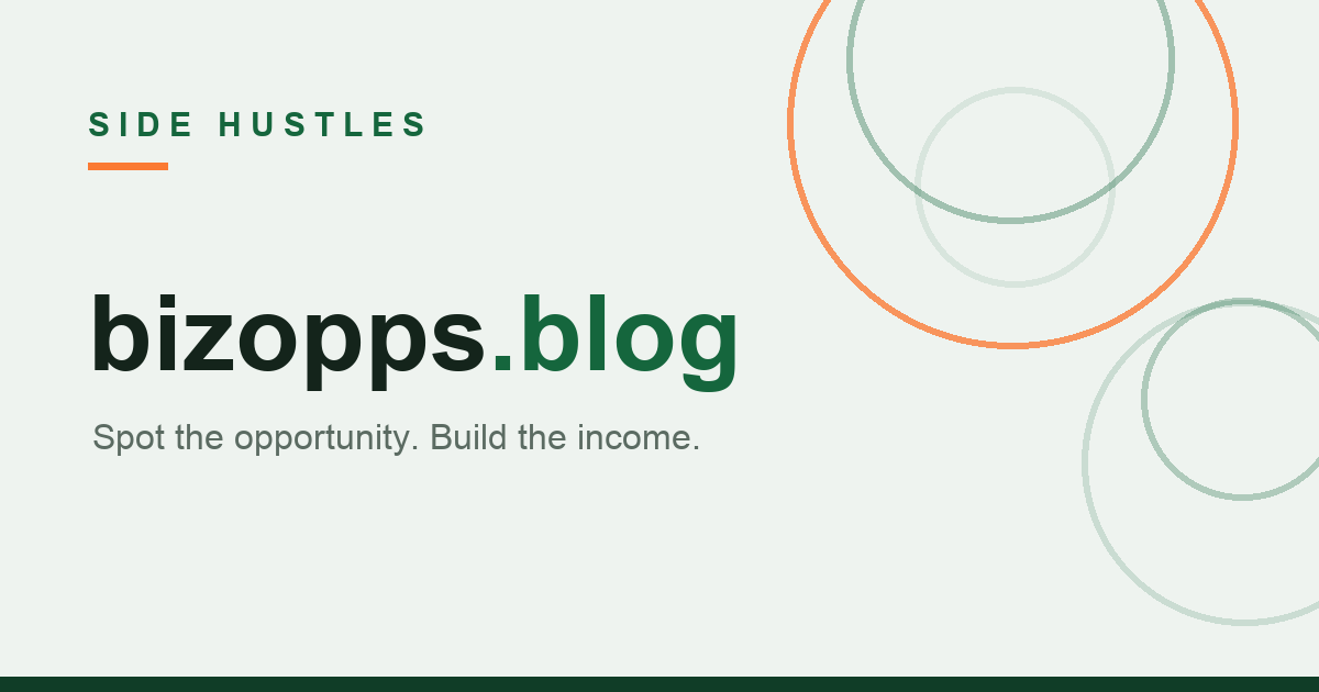 bizopps.blog — Side Hustles